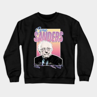 Bernie Sanders - Aesthetic 90s Style Retro Design Crewneck Sweatshirt